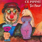 Toni Merlot - Ce Pipine - clicca per ingrandire