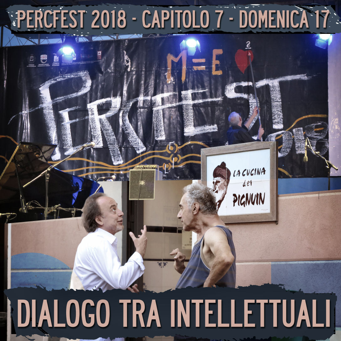 Capitolo 7 - Dialogo tra intellettuali - Domenica 17/6/2018