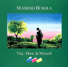 Massimo Bubola - Vita morte e miracoli
