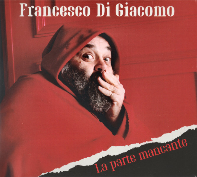 Francesco Di Giacomo - La parte mancante