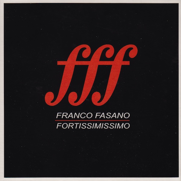Franco Fasano - Fortissimissimo