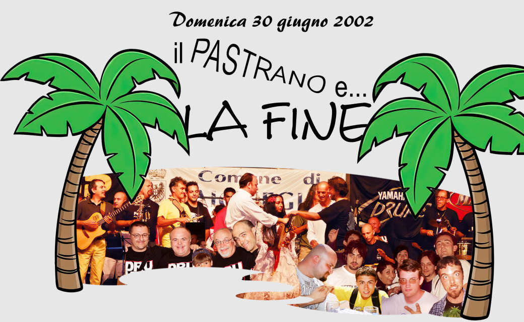 Domenica 30 giugno 2002 - il Pastrano e la fine