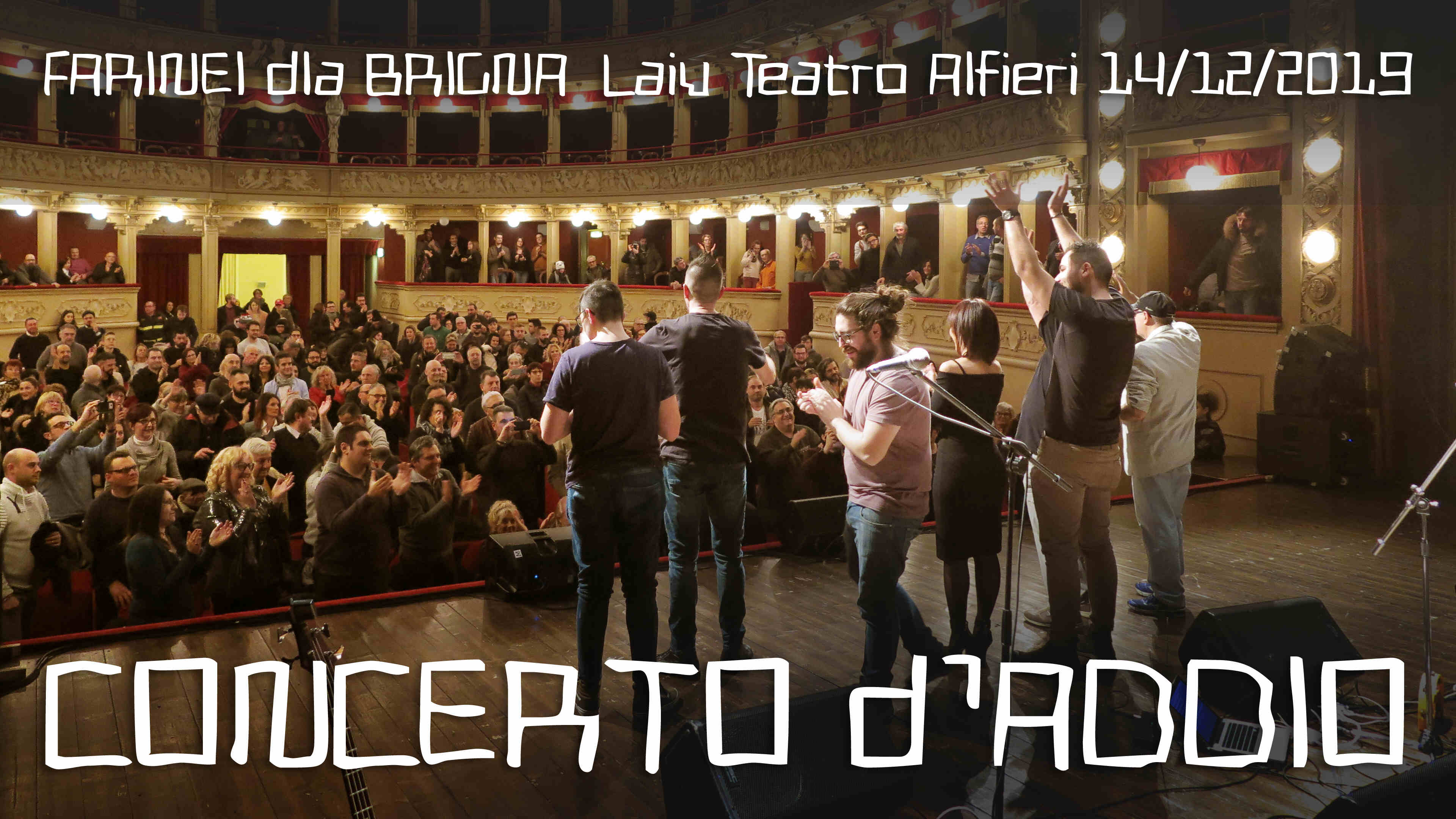 Concerto d'addio dei FARINEI dla BRIGNA, Teatro Alfieri di Asti, 14/12/2019